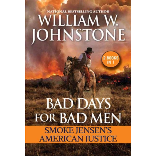 Kensington Publishing Bad Days for Bad Men: Smoke Jensen's American Justice (häftad, eng)