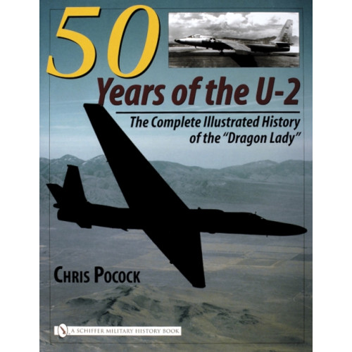 Schiffer Publishing Ltd 50 Years of the U-2 (inbunden, eng)