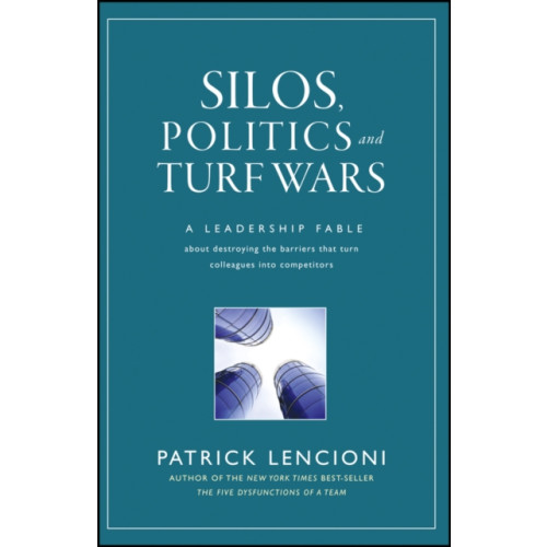 John Wiley & Sons Inc Silos, Politics and Turf Wars (inbunden, eng)