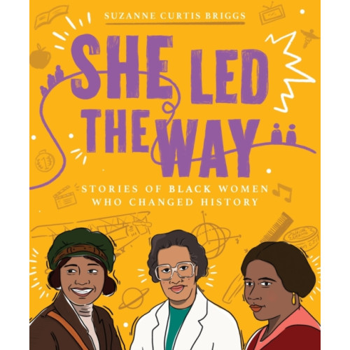 Baker publishing group She Led the Way – Stories of Black Women Who Changed History (häftad, eng)