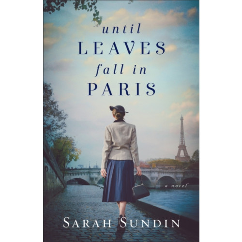 Baker publishing group Until Leaves Fall in Paris (häftad, eng)