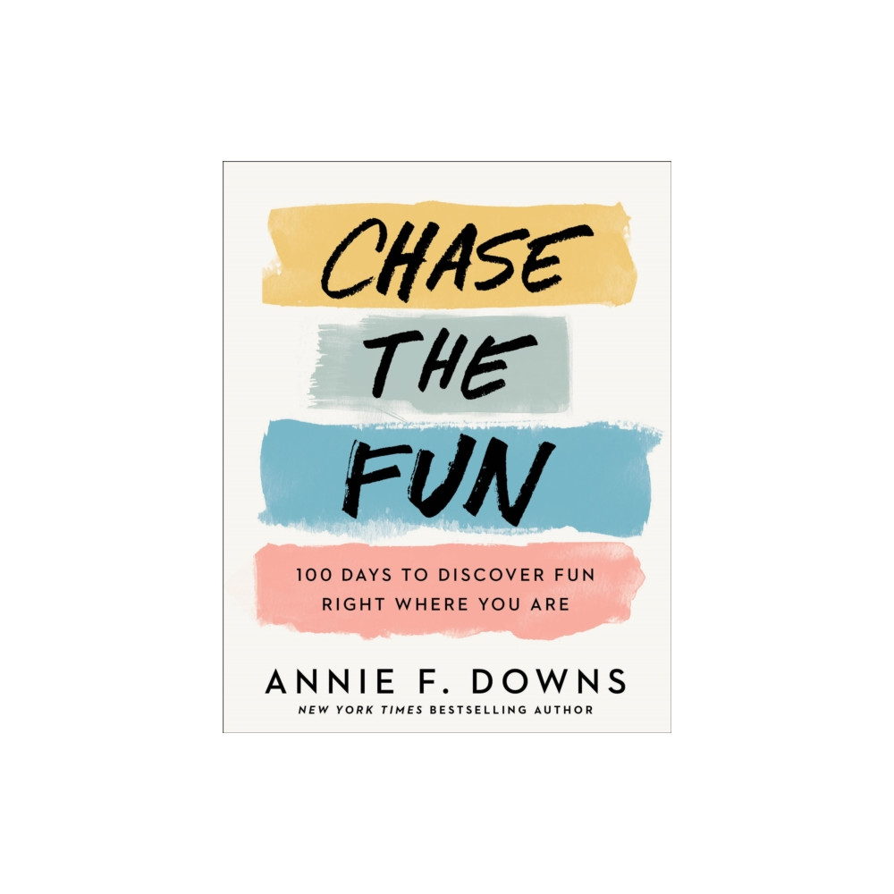 Produktbild för Chase the Fun – 100 Days to Discover Fun Right Where You Are (inbunden, eng)
