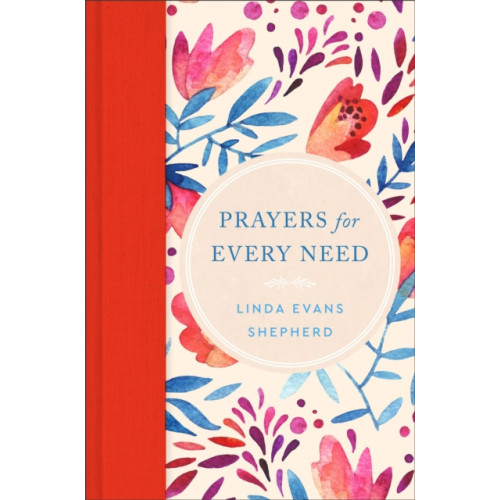 Baker publishing group Prayers for Every Need (inbunden, eng)