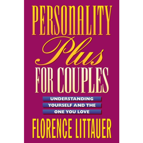 Baker publishing group Personality Plus for Couples – Understanding Yourself and the One You Love (häftad, eng)