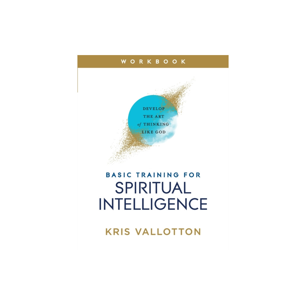 Produktbild för Basic Training for Spiritual Intelligence – Develop the Art of Thinking Like God (häftad, eng)