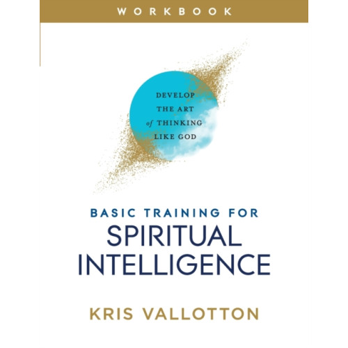 Baker publishing group Basic Training for Spiritual Intelligence – Develop the Art of Thinking Like God (häftad, eng)
