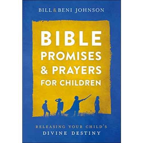 Baker publishing group Bible Promises and Prayers for Children – Releasing Your Child`s Divine Destiny (inbunden, eng)