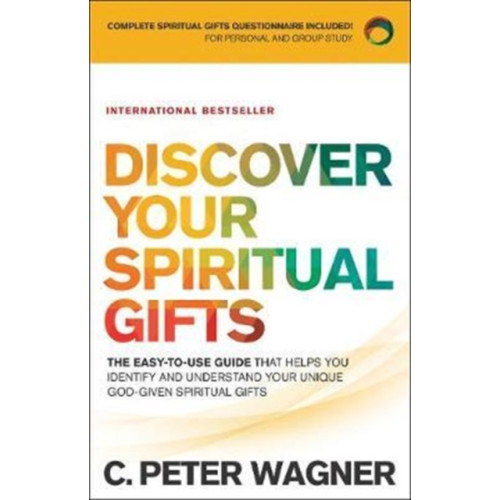 Baker publishing group Discover Your Spiritual Gifts – The Easy–to–Use Guide That Helps You Identify and Understand Your Unique God–Given Spiritual Gifts (häftad, eng)