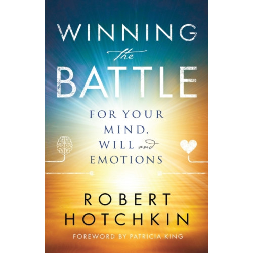 Baker publishing group Winning the Battle for Your Mind, Will and Emotions (häftad, eng)