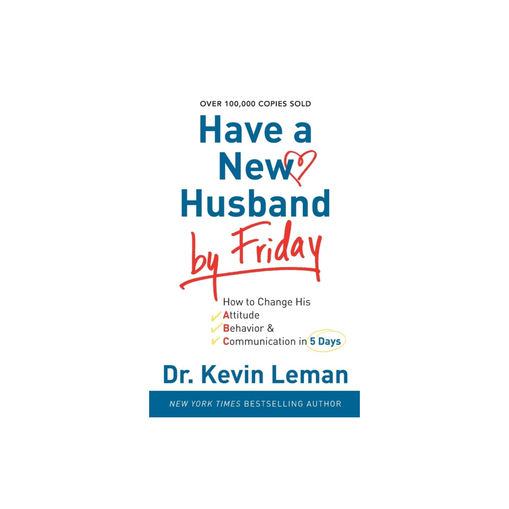 Produktbild för Have a New Husband by Friday – How to Change His Attitude, Behavior & Communication in 5 Days (häftad, eng)