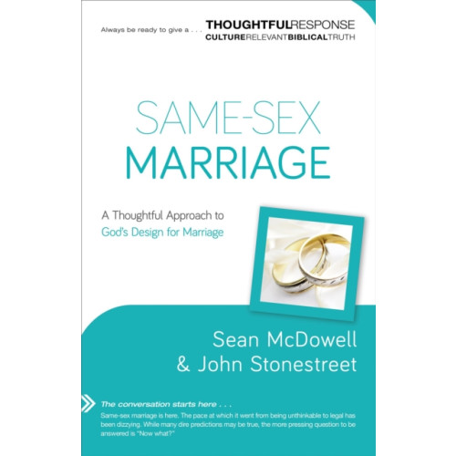 Baker publishing group Same–Sex Marriage – A Thoughtful Approach to God`s Design for Marriage (häftad, eng)
