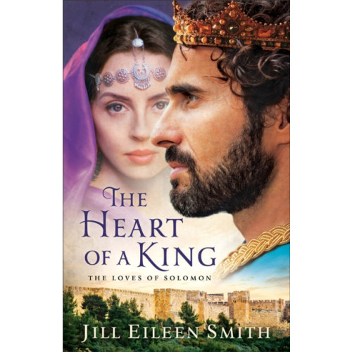 Baker publishing group The Heart of a King – The Loves of Solomon (häftad, eng)