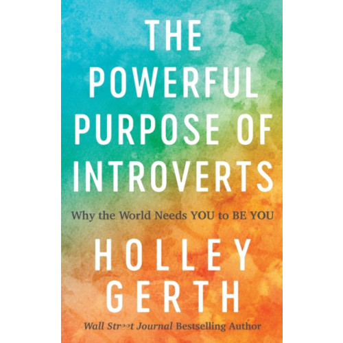 Baker publishing group The Powerful Purpose of Introverts – Why the World Needs You to Be You (häftad, eng)