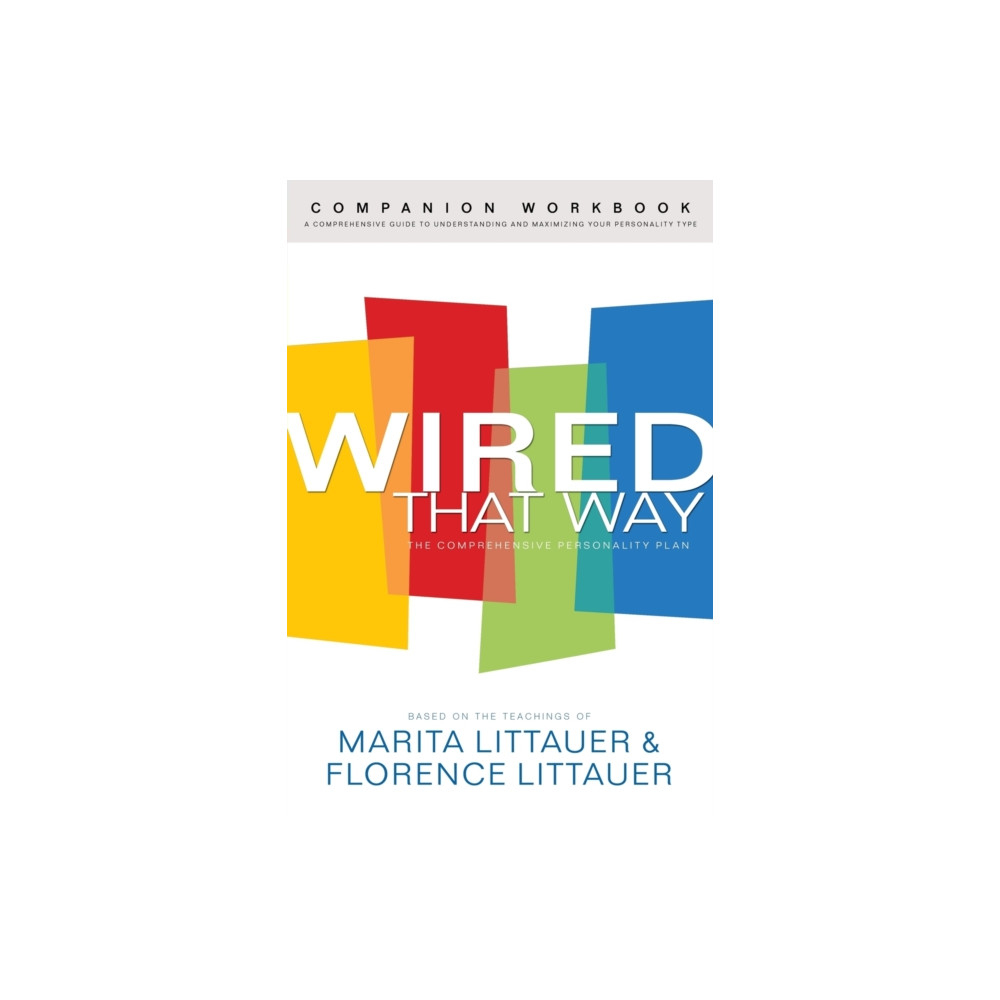 Produktbild för Wired That Way Companion Workbook – A Comprehensive Guide to Understanding and Maximizing Your Personality Type (häftad, eng)