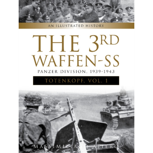 Schiffer Publishing Ltd The 3rd Waffen-SS Panzer Division "Totenkopf," 1939-1943 (inbunden, eng)