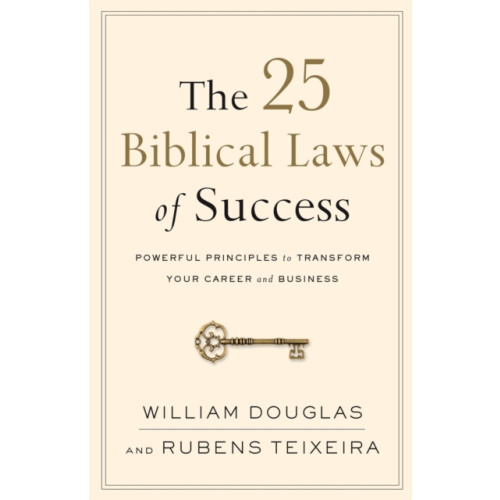 Baker publishing group The 25 Biblical Laws of Success – Powerful Principles to Transform Your Career and Business (häftad, eng)