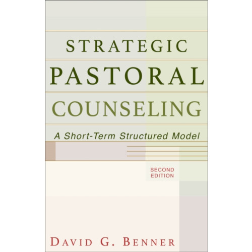 Baker publishing group Strategic Pastoral Counseling – A Short–Term Structured Model (häftad, eng)