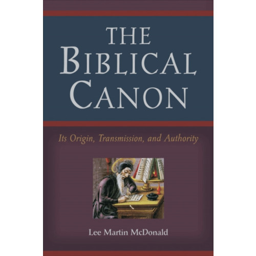 Baker publishing group The Biblical Canon – Its Origin, Transmission, and Authority (häftad, eng)