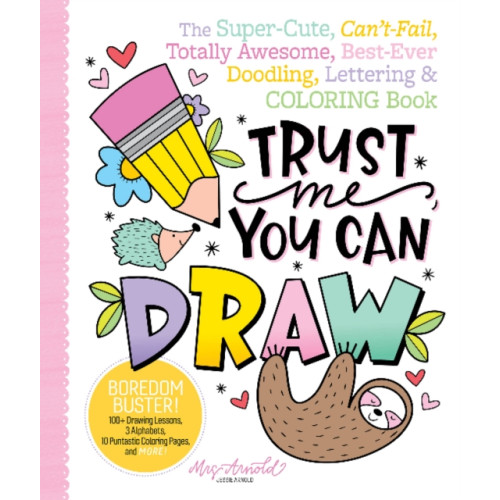 Schiffer Publishing Ltd Trust Me, You Can Draw (häftad, eng)