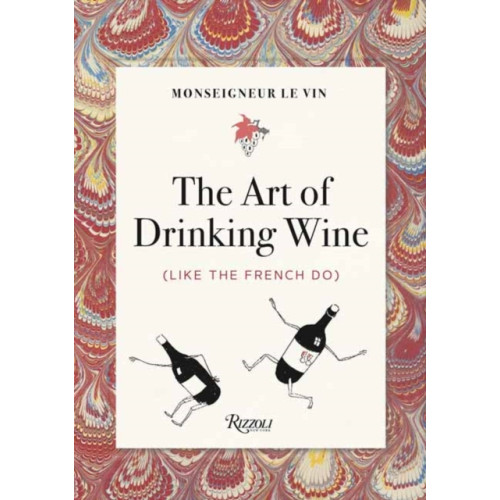 Rizzoli International Publications Monseigneur le Vin (häftad, eng)