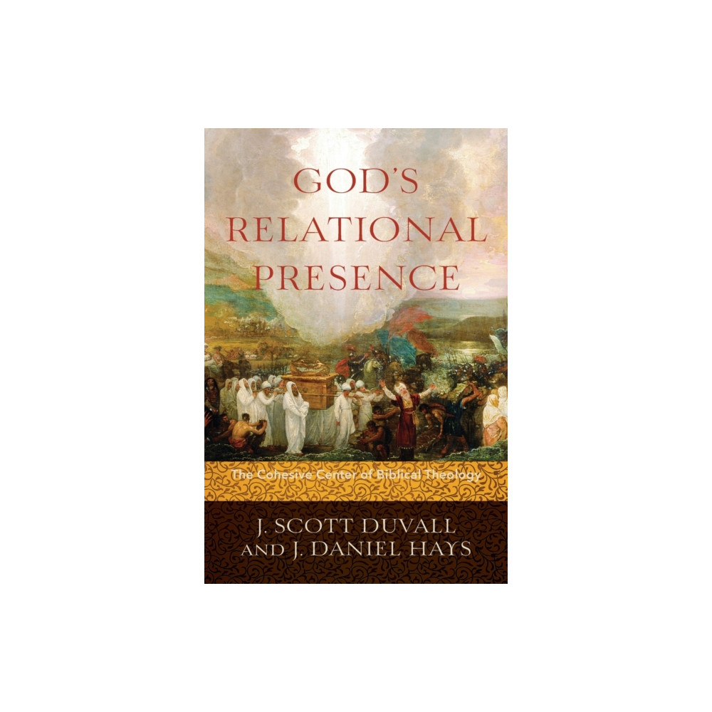 Produktbild för God`s Relational Presence – The Cohesive Center of Biblical Theology (häftad, eng)