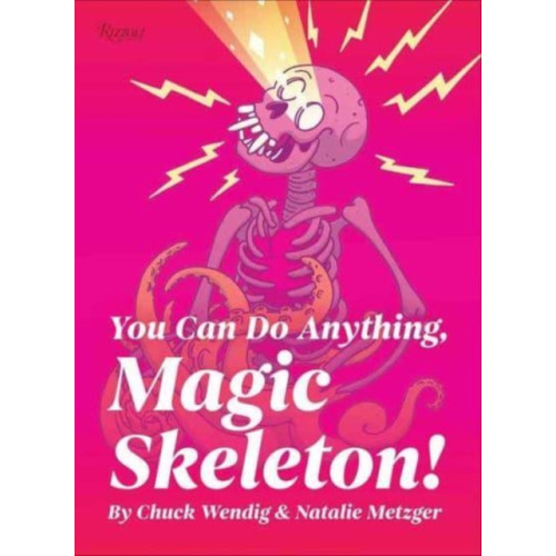 Rizzoli International Publications You Can Do Anything, Magic Skeleton! (inbunden, eng)