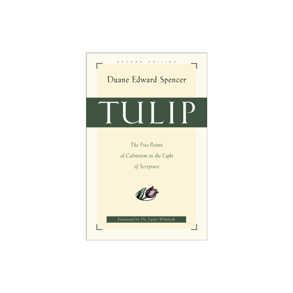 Produktbild för Tulip – The Five Points of Calvinism in the Light of Scripture (häftad, eng)