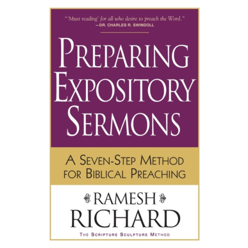 Baker publishing group Preparing Expository Sermons – A Seven–Step Method for Biblical Preaching (häftad, eng)