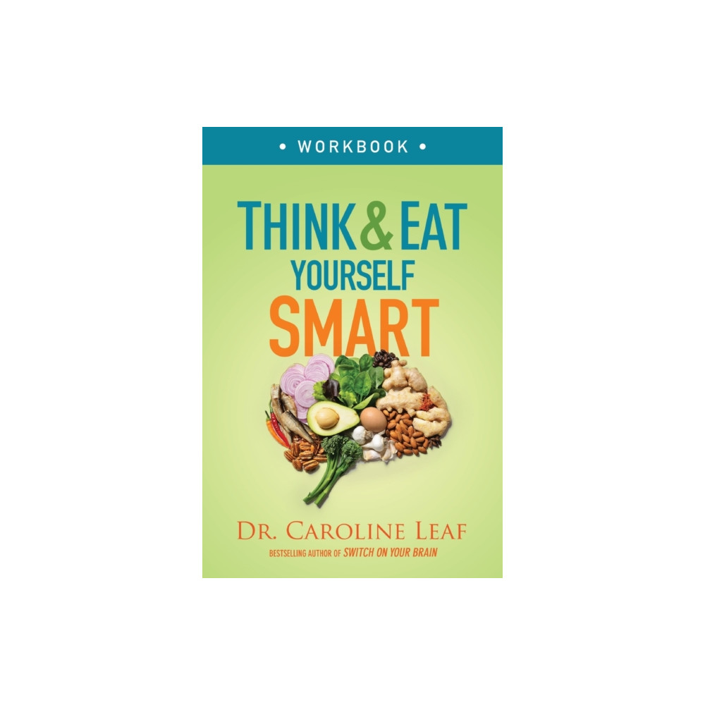 Produktbild för Think and Eat Yourself Smart Workbook – A Neuroscientific Approach to a Sharper Mind and Healthier Life (häftad, eng)