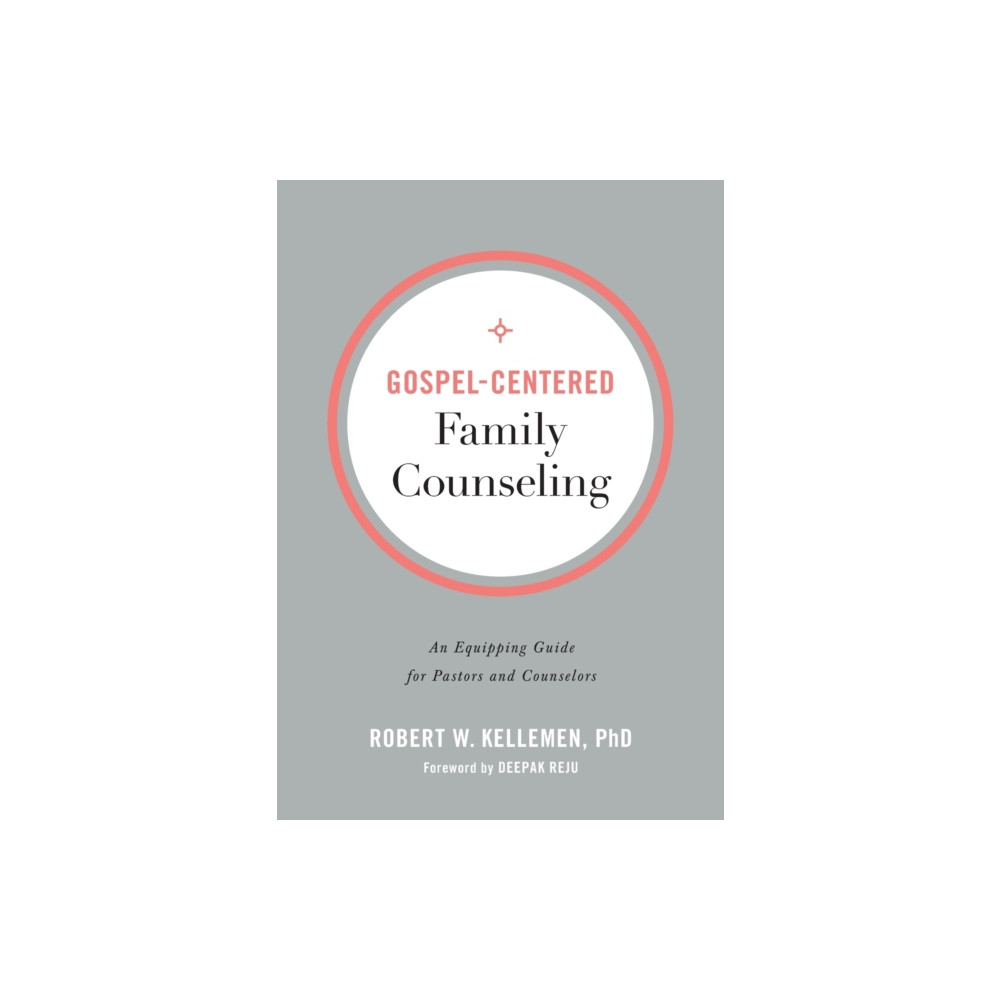 Produktbild för Gospel–Centered Family Counseling – An Equipping Guide for Pastors and Counselors (häftad, eng)