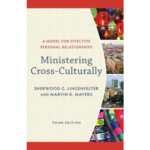 Baker publishing group Ministering Cross–Culturally – A Model for Effective Personal Relationships (häftad, eng)