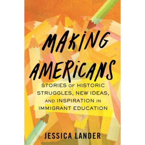 Beacon Press Making Americans (inbunden, eng)