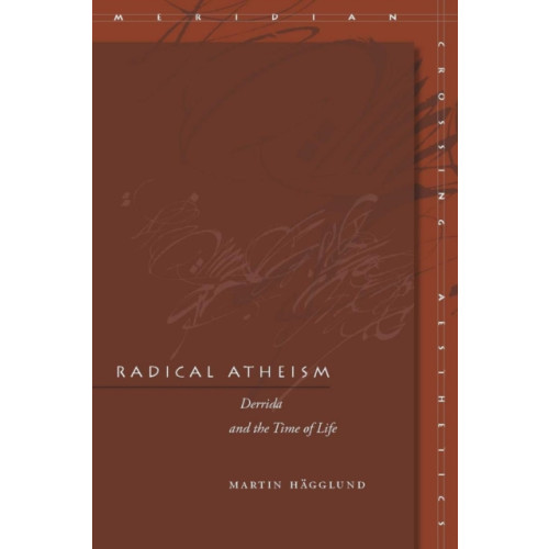 Stanford university press Radical Atheism (häftad, eng)