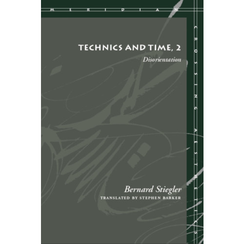 Stanford university press Technics and Time, 2 (häftad, eng)