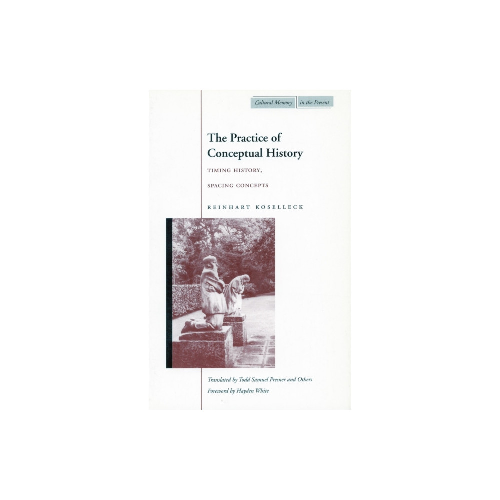 Produktbild för The Practice of Conceptual History (häftad, eng)