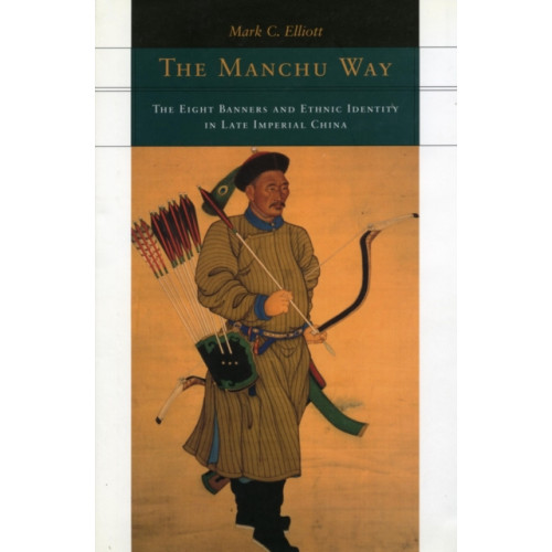 Stanford university press The Manchu Way (häftad, eng)