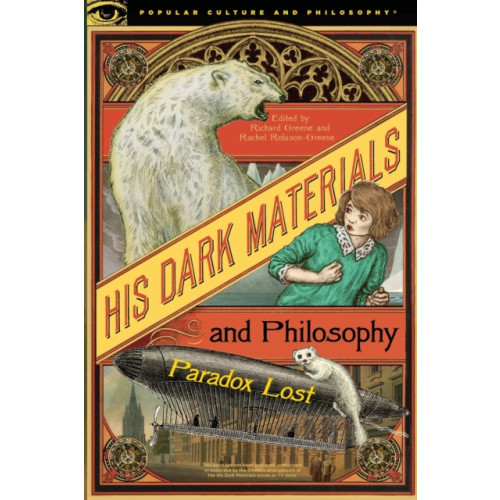 Open Court Publishing Co ,U.S. His Dark Materials and Philosophy (häftad, eng)