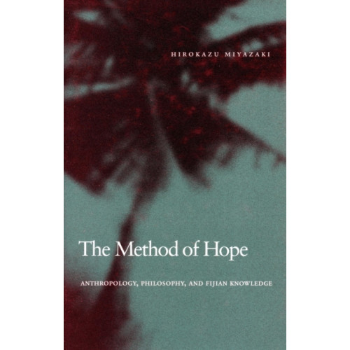 Stanford university press The Method of Hope (häftad, eng)