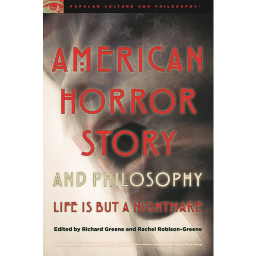 Open Court Publishing Co ,U.S. American Horror Story and Philosophy (häftad, eng)