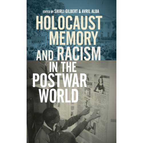 Wayne State University Press Holocaust Memory and Racism in the Postwar World (inbunden, eng)