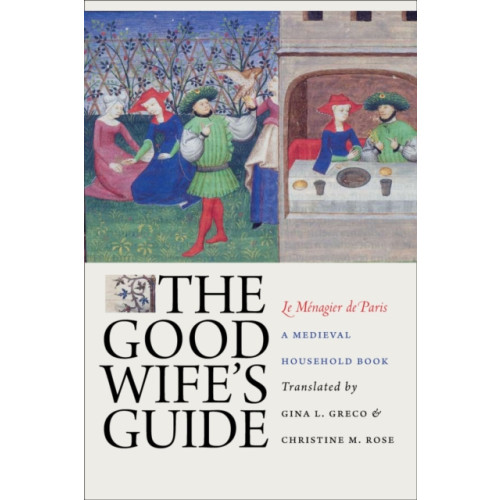 Cornell University Press The Good Wife's Guide (Le Menagier De Paris) (häftad, eng)