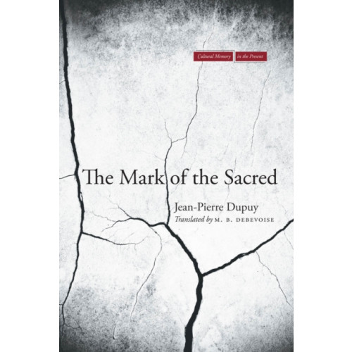 Stanford university press The Mark of the Sacred (häftad, eng)