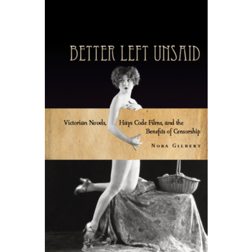 Stanford university press Better Left Unsaid (häftad, eng)