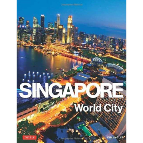 Tuttle Publishing Singapore: World City (inbunden, eng)