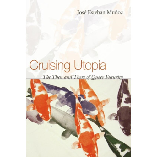 New York University Press Cruising Utopia (inbunden, eng)