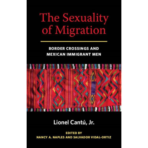 New York University Press The Sexuality of Migration (häftad, eng)