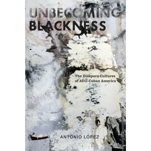 New York University Press Unbecoming Blackness (häftad, eng)