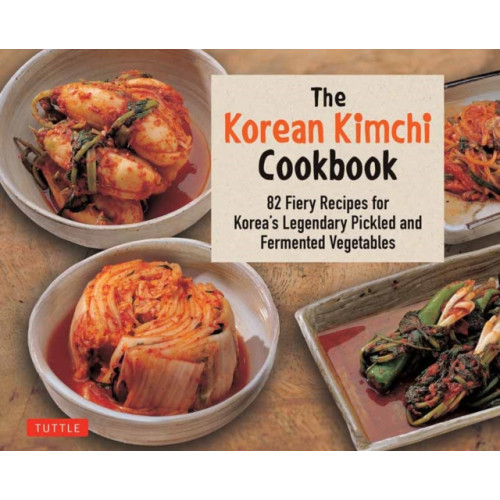 Tuttle Publishing The Korean Kimchi Cookbook (häftad, eng)