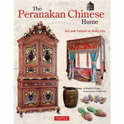 Tuttle Publishing The Peranakan Chinese Home (inbunden, eng)