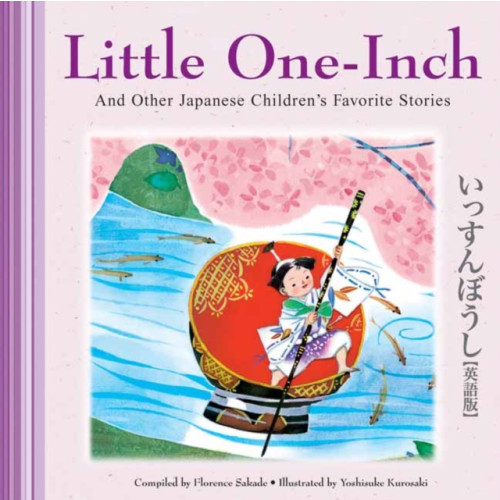 Tuttle Publishing Little One-Inch and Other Japanese Children's Favorite Stories (inbunden, eng)